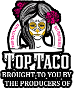 Brought to you by the producers of Top Taco